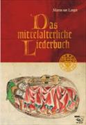 Das mittelalterliche Liederbuch