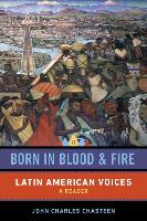 Born in Blood and Fire: Latin American Voices