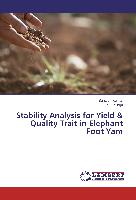 Stability Analysis for Yield & Quality Trait in Elephant Foot Yam
