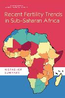 Recent Fertility Trends in Sub-Saharan Africa: Workshop Summary