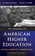 The Shaping of American Higher Education