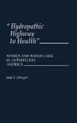 Hydropathic Highway to Health