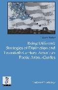 Being Different: Strategies of Distinction and Twentieth-Century American Poetic Avant-Gardes