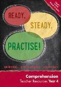 Ready, Steady, Practise! - Year 4 Comprehension Teacher Resources: English Ks2