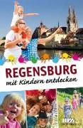 Regensburg mit Kindern entdecken
