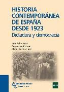 Historia contemporánea de España desde 1923 : dictadura y democracia