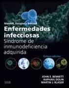 Mandell, Douglas y Bennett : enfermedades infecciosas : síndrome de inmunodeficiencia adquirida