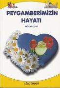 Peygamberimizin Hayati