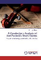 A Conductor's Analysis of Joel Puckett's Short Stories
