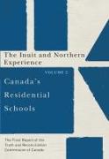 Canada's Residential Schools: The Inuit and Northern Experience: The Final Report of the Truth and Reconciliation Commission of Canada, Volume 2 Volum