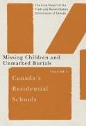 Canada's Residential Schools: Missing Children and Unmarked Burials: The Final Report of the Truth and Reconciliation Commission of Canada, Volume 4 V