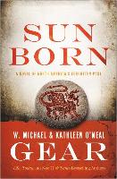 Sun Born: A People of Cahokia Novel (Book Two of the Morning Star Series)