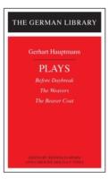 Plays: Gerhart Hauptmann