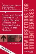 Gender and Sexual Diversity in U.S. Higher Education: Contexts and Opportunities for LGBTQ College Students