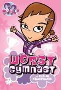 Go Girl! #5: The Worst Gymnast
