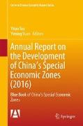 Annual Report on the Development of China's Special Economic Zones (2016)