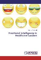 Emotional Intelligence in Healthcare Leaders