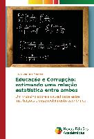 Educação e Corrupção: estimando uma relação estatística entre ambos