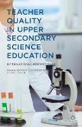 Teacher Quality in Upper Secondary Science Education