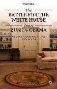 The Battle for the White House from Bush to Obama