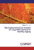 Neurophysiological Indexes of Cognitive Control in Healthy Aging