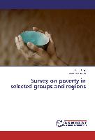 Survey on poverty in selected groups and regions