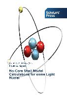 No-Core Shell Model Calculations for some Light Nuclei