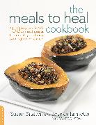 The Meals to Heal Cookbook