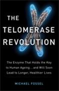 The Telomerase Revolution