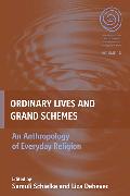 Ordinary Lives and Grand Schemes