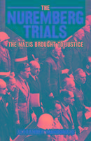 The Nuremberg Trials the Nazis Brought to Jutice