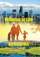 Winning at Life "No Regrets"