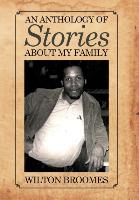 AN ANTHOLOGY OF STORIES ABOUT MY FAMILY