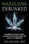 Marijuana Debunked