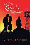 A True Love's Invader