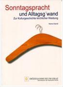 Sonntagspracht und Alltagsg´wand