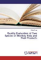 Quality Evaluation of Two Species of Monkey Kola and Their Products