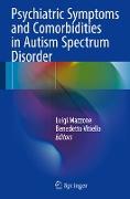 Psychiatric Symptoms and Comorbidities in Autism Spectrum Disorder