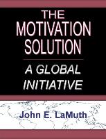 The Motivation Solution: A Global Initiative