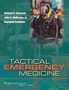 Tactical Emergency Medicine