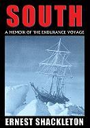 South: A Memoir of the Endurance Voyage