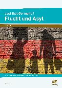 Last Exit Germany? Flucht und Asyl
