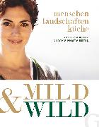 Mild & Wild