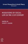 Mediations of Social Life in the 21st Century