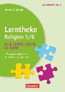 Lerntheke, Religion, Der christliche Glaube: 5/6, Differenzierungsmaterialien für heterogene Lerngruppen, Kopiervorlagen