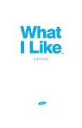 What I Like - For Boys