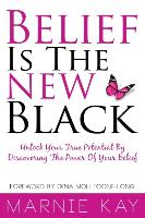 Belief Is The New Black