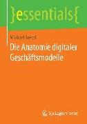 Die Anatomie digitaler Geschäftsmodelle