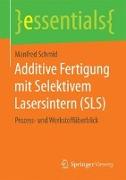 Additive Fertigung mit Selektivem Lasersintern (SLS)