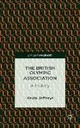 The British Olympic Association: A History